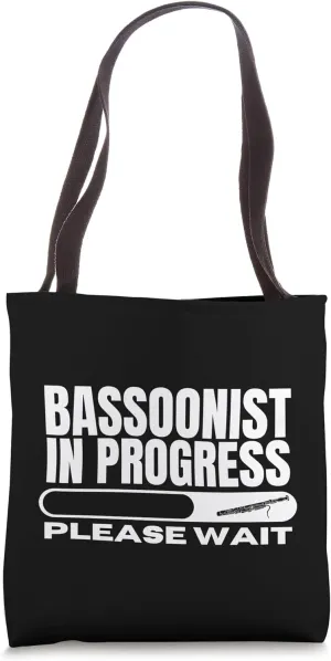 Bassoonist In Progress Loading Funny Men Bassoon Tote Bag