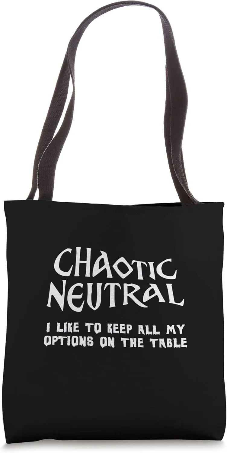 Chaotic Neutral All My Options On The Table Tote Bag