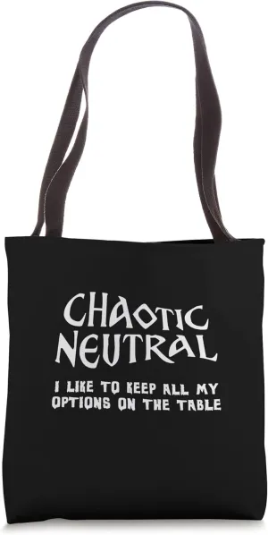 Chaotic Neutral All My Options On The Table Tote Bag
