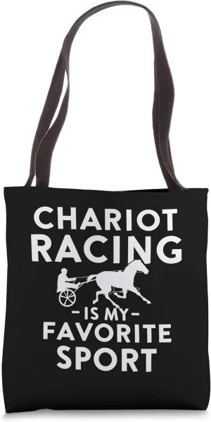 Chariot Racing Is My Favorite Sport Funny Harness Racing Tote Bag