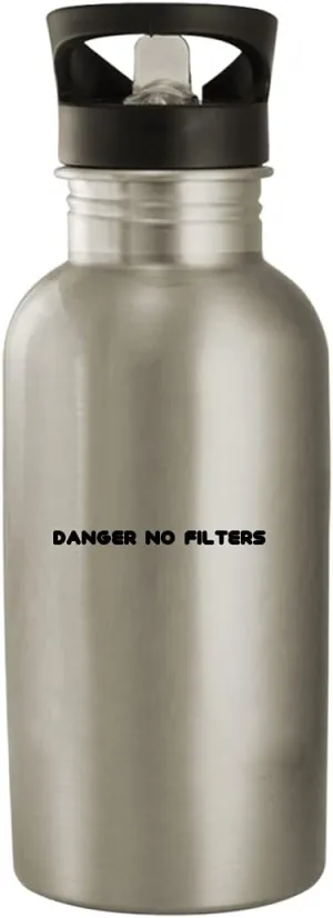 Danger No Filters - Stainless Steel 20oz Water Bottle, Silver