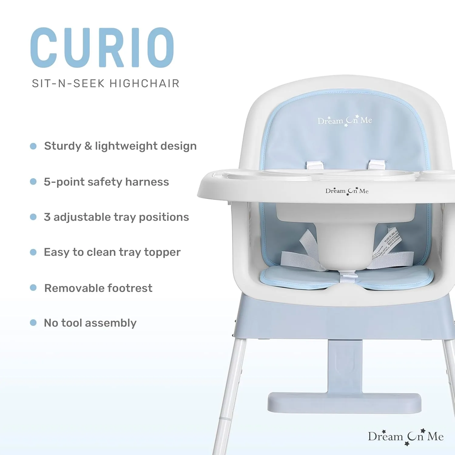Dream On Me Curio Sit N Seek 3 in 1 Convertible Baby High Chair in Sky Blue, Removable and Adjustable Tray, Portable High Chair, Adjustable Legs, Detachable Footrest & 5 Point Safety Harness