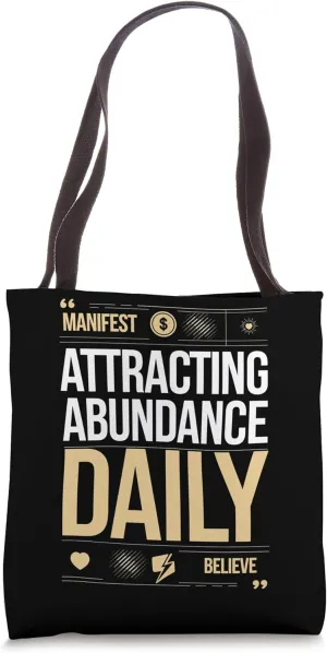 Manifesting Abundance Quote Attracting Abundance Daily Tote Bag