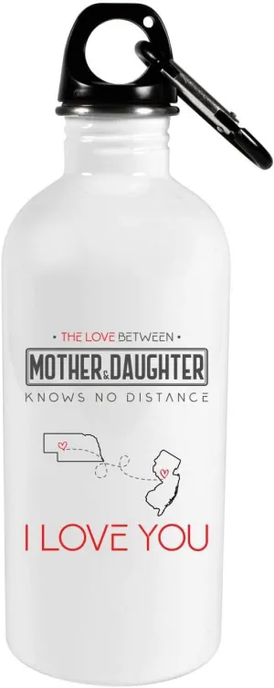 Mother's Day Gift Two State Map Nebraska State And New Jersey State 20oz Steel Water Bottle - The Love Between Mother & Daughter Knows No Distance, I Love Mama!
