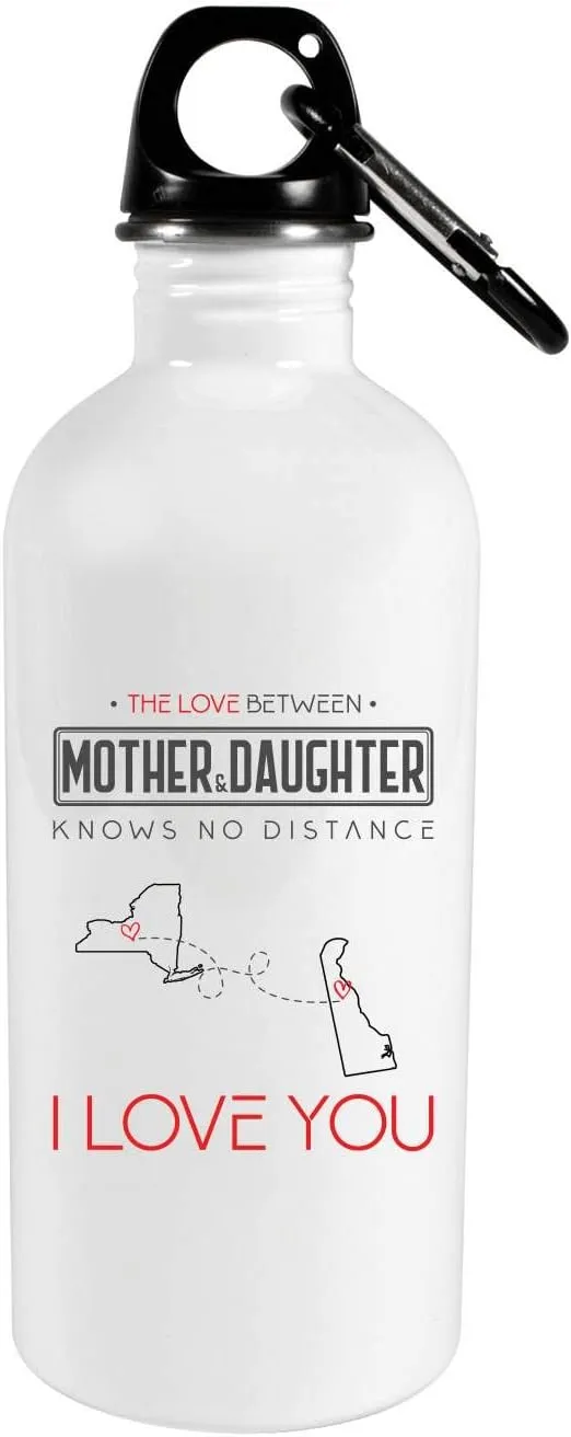 Mother's Day Gift Two State Map New York State And Delaware State 20oz Steel Water Bottle - The Love Between Mother & Daughter Knows No Distance, I Love Mama!